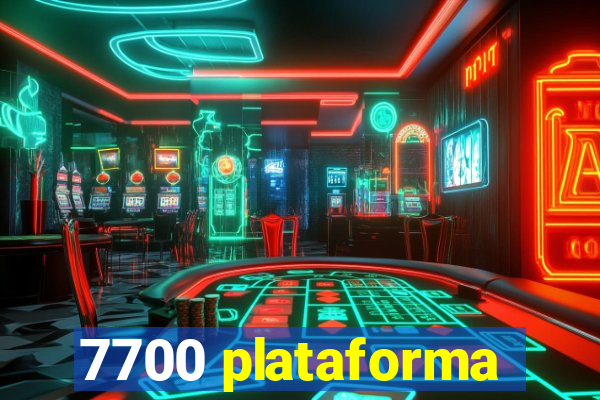 7700 plataforma